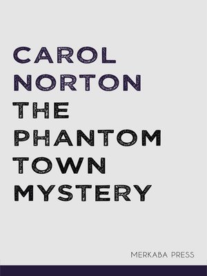 cover image of The Phantom Town Mystery